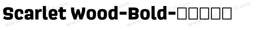 Scarlet Wood-Bold字体转换